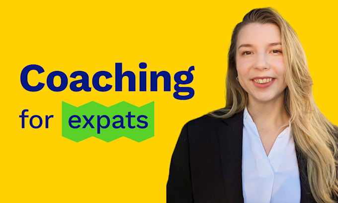 be your expat coach and help to adapt abroad