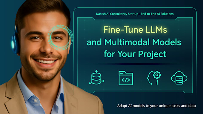 fine tune the llm and multimodal for your projects