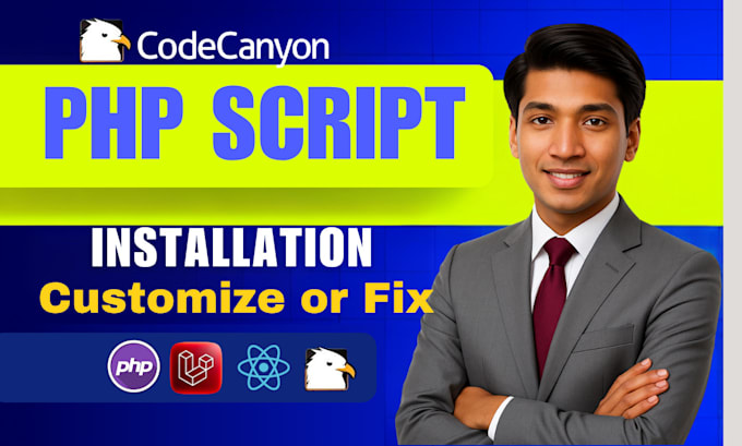 install, customize or fix any PHP script or codecanyon laravel script