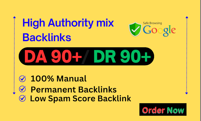 build high authority mix backlinks da and DR 90 plus