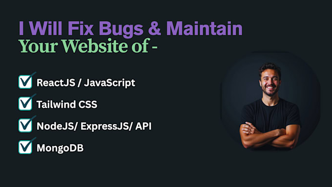Fix bugs and maintain your react, node, or js website by Tahmidul_tamim ...