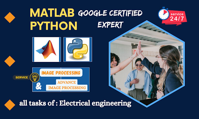 Assist in matlab and python advance image processing and electrical ...