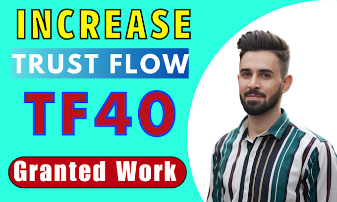 increase tf majestic trust flow 40 plus permanent