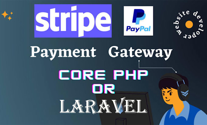 integrate stripe or paypal payment gateway in PHP or laravel