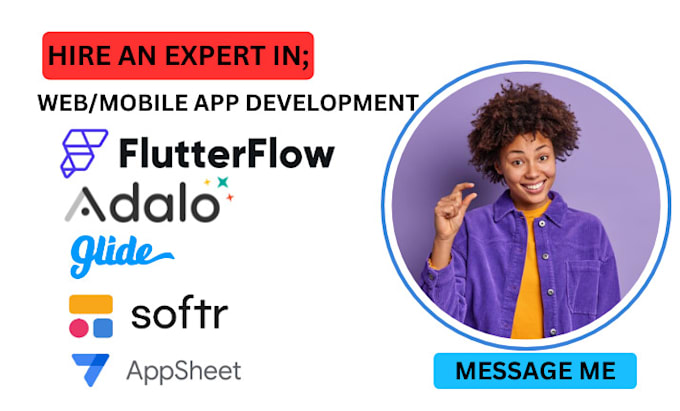 develop mobile apps using flutterflow, appsheet, glide, adalo, airtable softr