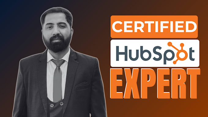 be hubspot crm expert for workflows, reporting, sales and marketing
