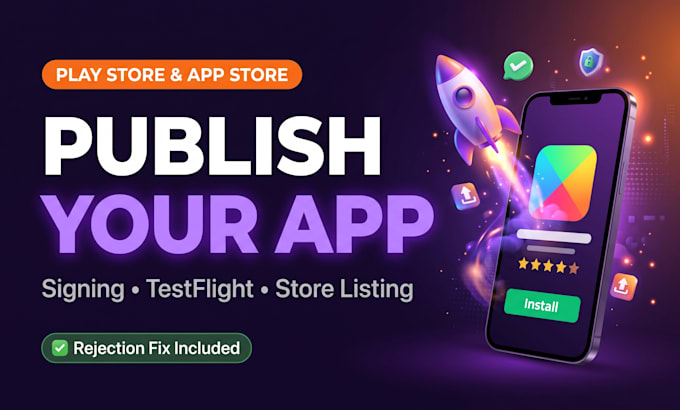 publish your app to google play store and apple app store