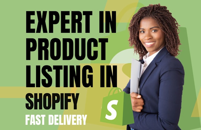do shopify listing, SEO listing and shopify product listing, product upload