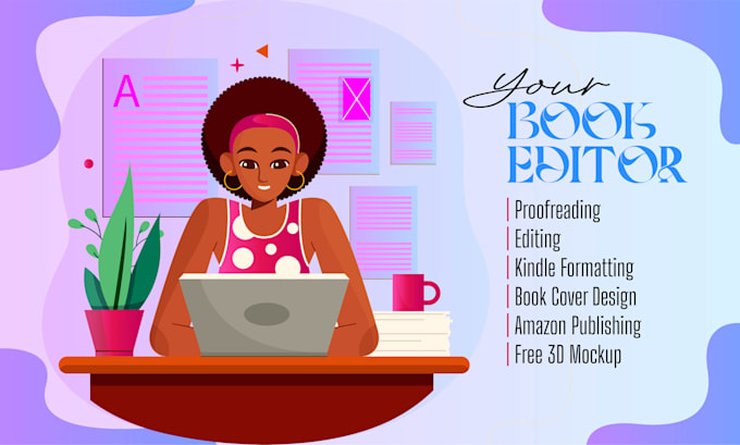 do proofread, edit, and format your book, manuscript, ebook, novel