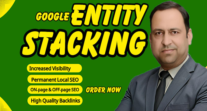 provide google entity stacking permanent local SEO, links building backlinks