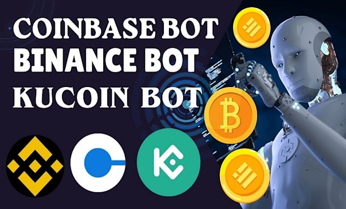 create coinbase bot, arbitrage bot, binance bot, robinhood bot, kucoin bot