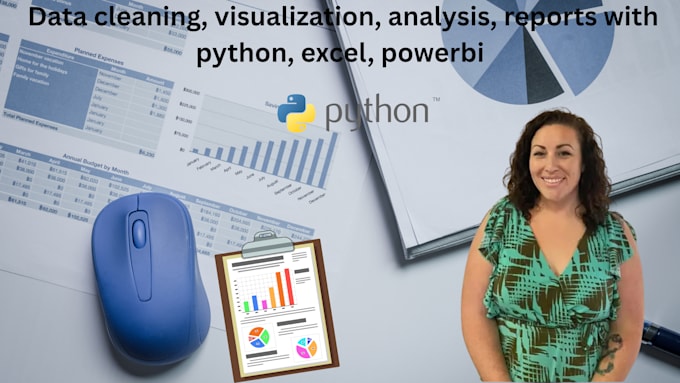 do data cleaning, visualization, analysis, reports with python, excel, powerbi