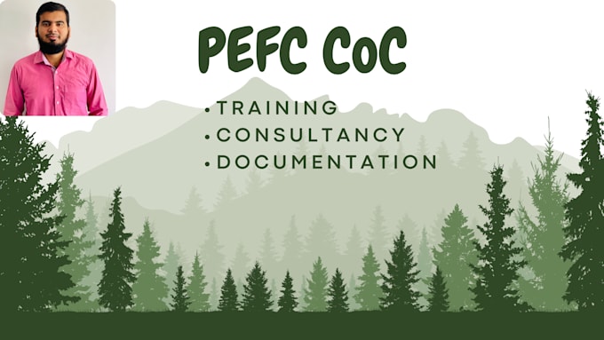 provide pefc coc consultncy, documentation and training