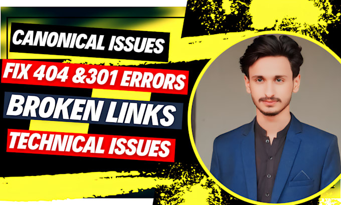 fix 301, 404, broken links, indexing and canonical issues
