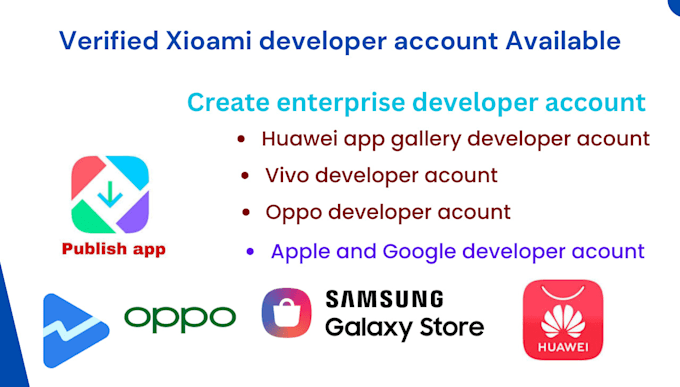 create xiaomi developer account and huawei and apple developer account