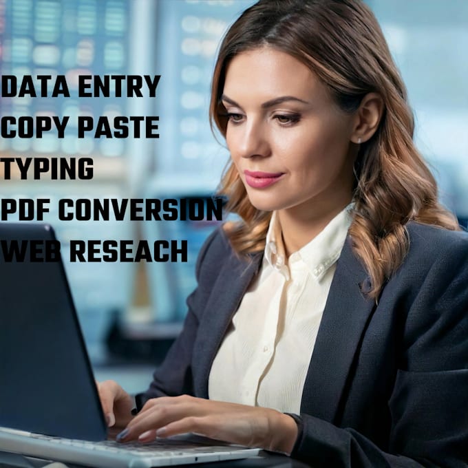 Do data entry, typing, copy paste and web research accurately by Aseda ...