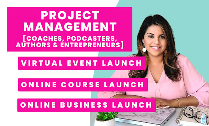 be your project manager for your online launches