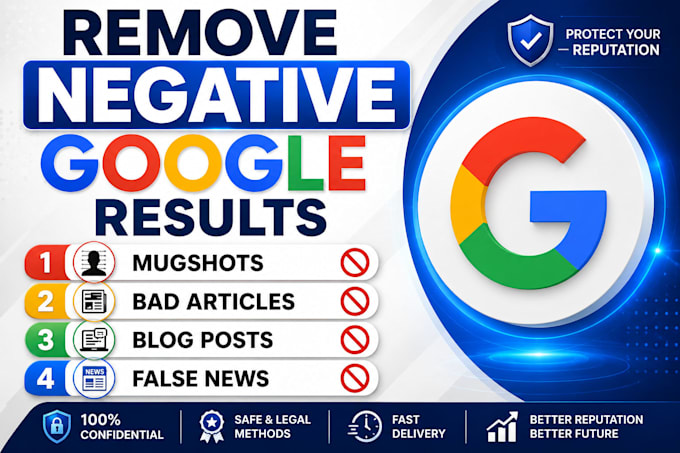 remove negative google search results and take down bad news articles,mugshots