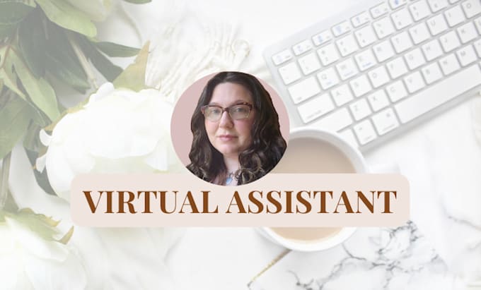 be your personal and administrative virtual assistant