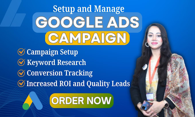 setup manage and optimize google ads PPC campaigns for maximum ROI