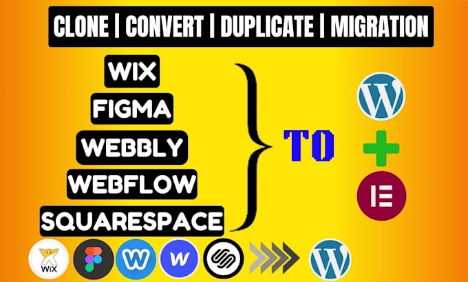 convert clone duplicate wix webbly webflow squarespace to wordpress by elementor