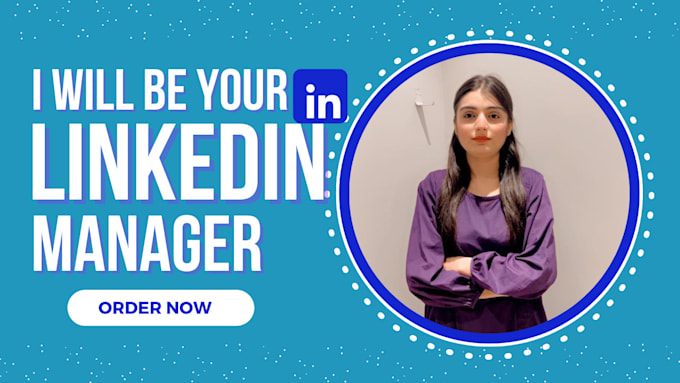 be your linkedin manager and content creator