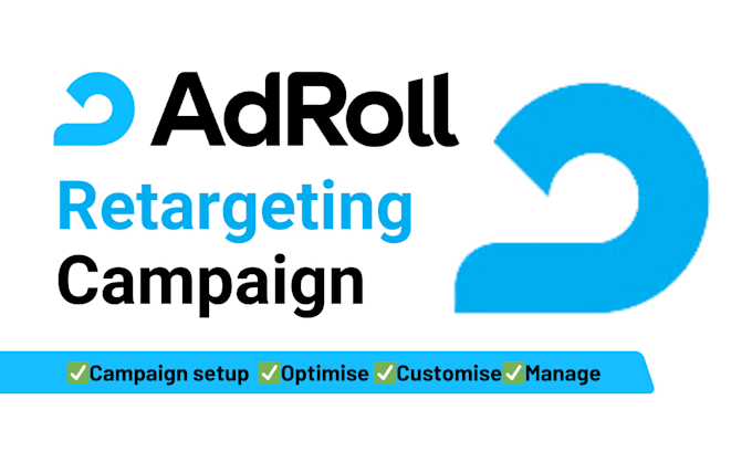 create, setup , optimize and manage your adroll campaigns