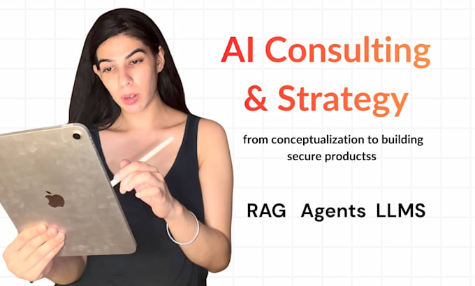 provide ai strategy and consulting for llm, rag, and agent systems