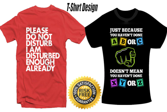 Do tshirt teespring design by Bunnydesign | Fiverr