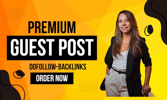 publish high da premium guest post with SEO dofollow backlinks