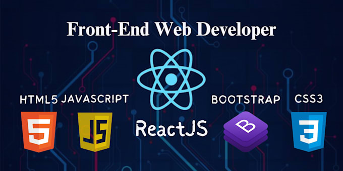 be your front end developer using HTML, CSS, bootstrap, js, reactjs, tailwindcss
