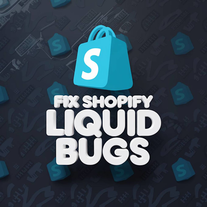 fix shopify liquid bugs