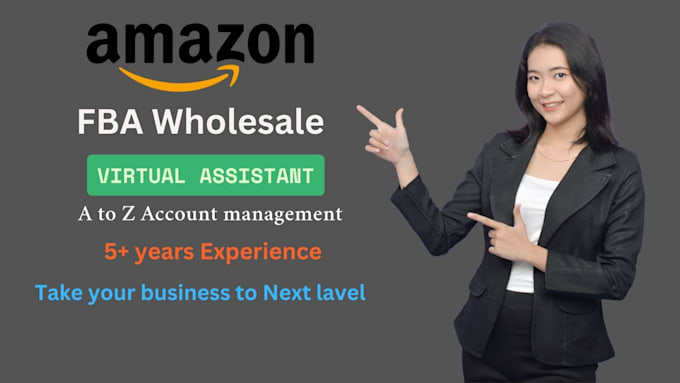 be your amazon wholesale fba virtual assistant va