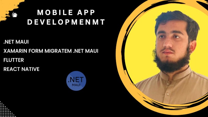 develop mobile apps using dot net maui or xamarin forms