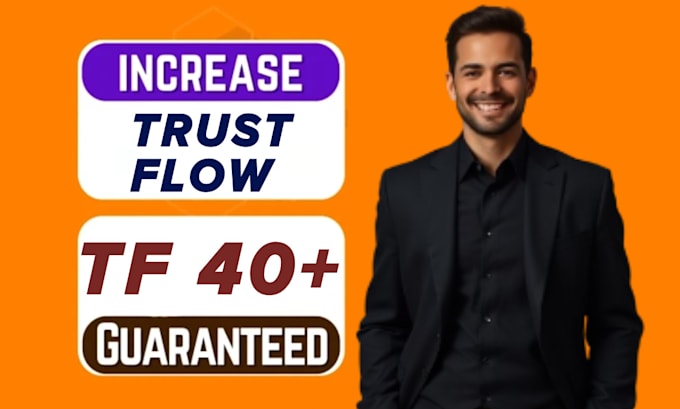 increase trust flow of your website to 40 plus