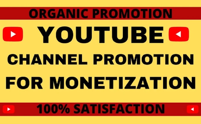do organic youtube channel promotion for monetization