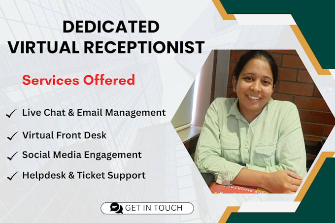 be your dedicated virtual receptionist for full time client support