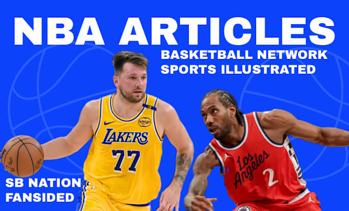 write articles for your basketball website and blogs