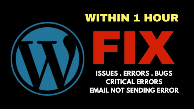 fix any wordpress error, critical error, fix wordpress bug