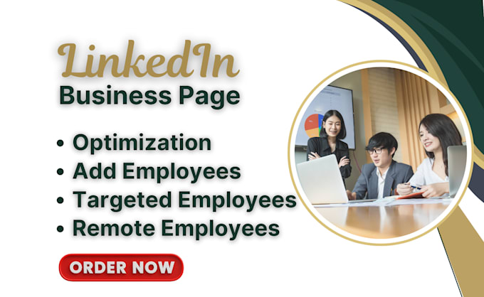Optimize your linkedin business page and provide company employees ...
