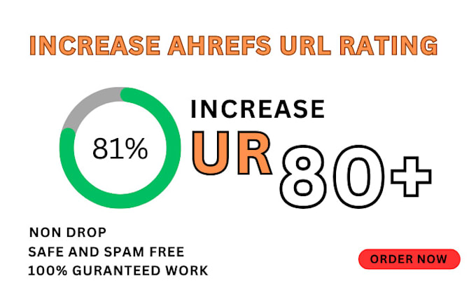 increase ahrefs ur 80, increase url rating, increase ur, 80