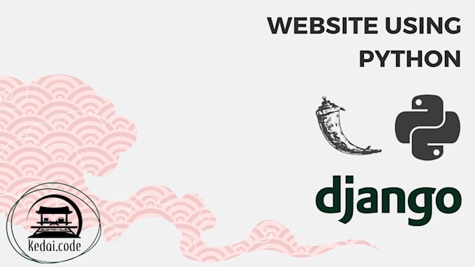 Create a website using python by Kedai_code_v2 | Fiverr