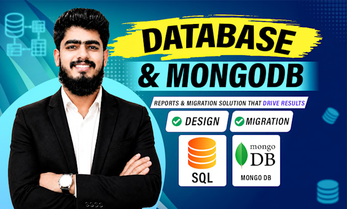 design databases, migrate sql, create reports, sql, postgresql, mongodb