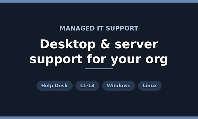 provide technical support for your organization