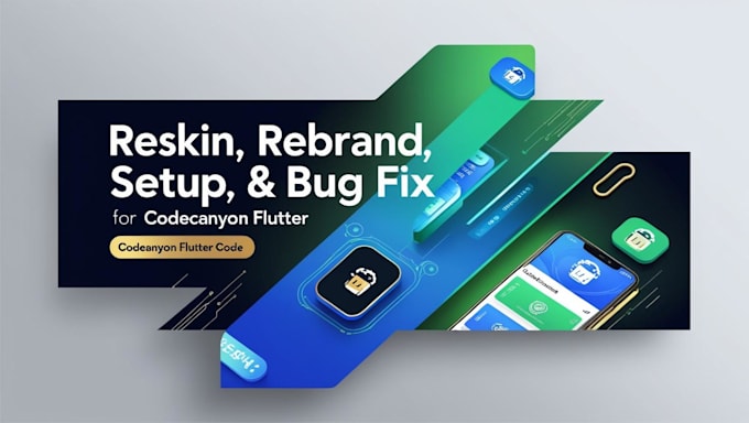 reskin, rebrand, fix bugs and set up flutter apps