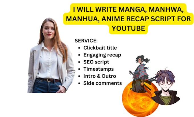 Écrire un script de récapitulation de manga, manhwa, manhua et anime ...