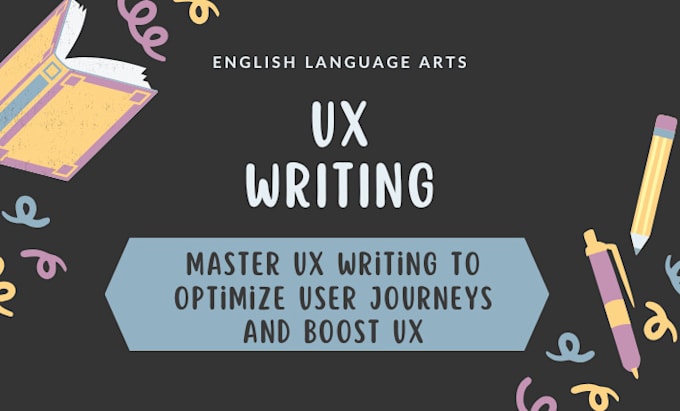 master UX writing to optimize user journeys and boost UX