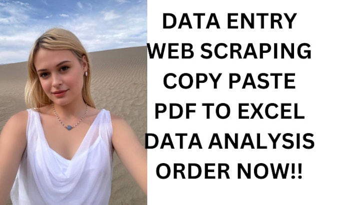 do accurate data entry, copy paste, PDF to excel, web scraping