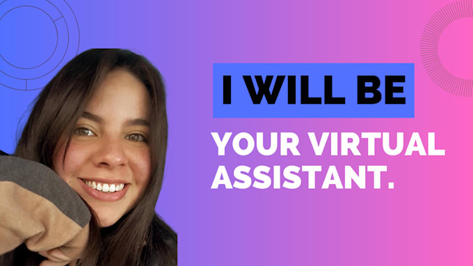 be your dedicated virtual assistant