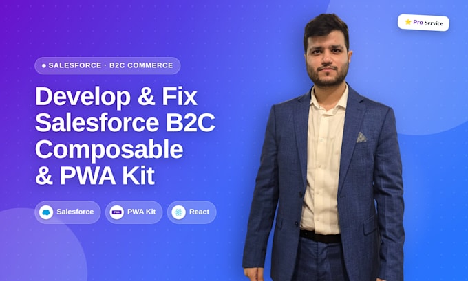 develop or fix salesforce b2c composable, pwa kit code